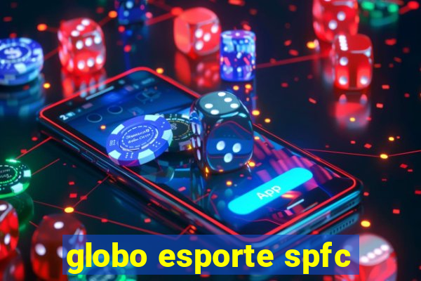 globo esporte spfc